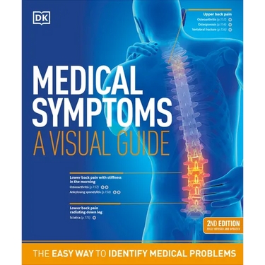 Medical Symptoms: A Visual Guide, 2nd Edition: The Easy Way to Identify Medical Problems