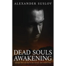 Dead Souls Awakening