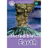 Oxford Read and Discover: Level 4: 750-Word Vocabularyincredible Earth