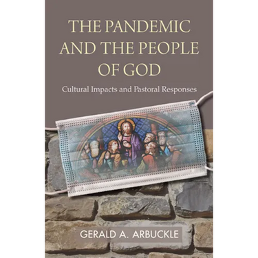 The Pandemic and the People of God: Cultural Impacts and Pastoral Responses