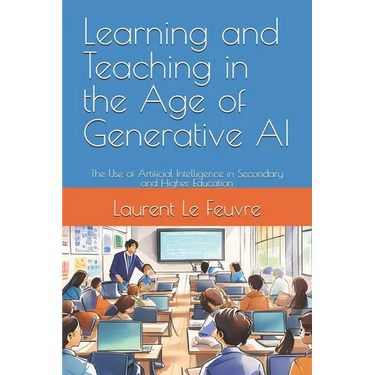 Learning and Teaching in the Age of Generative AI: The Use of Artificial Intelligence in Secondary and Higher Education