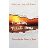Amazing Appellations: Discovering the Names of Jesus