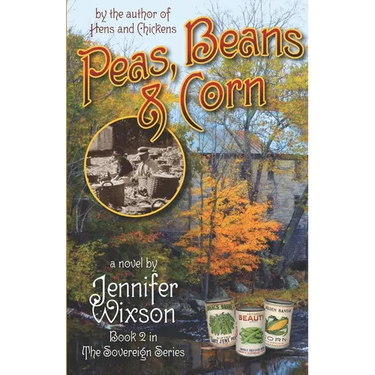 Peas, Beans and Corn (Book 2, the Sovereign Series)