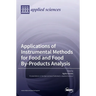 Applications of Instrumental Methods for Food and Food By-Products Analysis