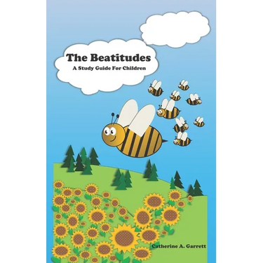 The Beatitudes - A Study Guide for Children