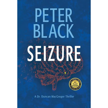 Seizure: A Dr. Duncan MacGregor Thriller