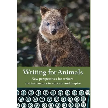 Writing for Animals: New perspectives for writers and instructors to educate and inspire