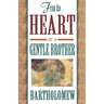 From the Heart of a Gentle Brother