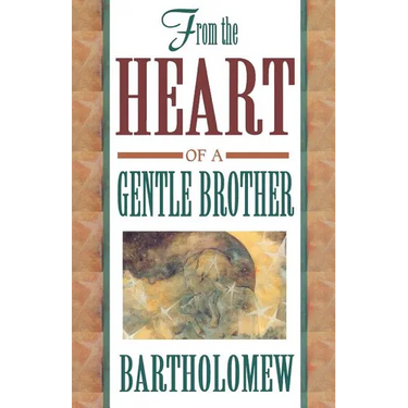 From the Heart of a Gentle Brother