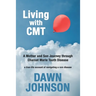 Living with CMT: A Mother and Son Journey through Charcot Marie Tooth Disease