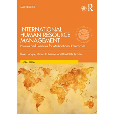 International Human Resource Management: Policies and Practices for Multinational Enterprises