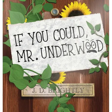 If You Could, Mr. Underwood