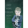 First Home, Forever Home: How to Start and Run a Shelter Intervention Program