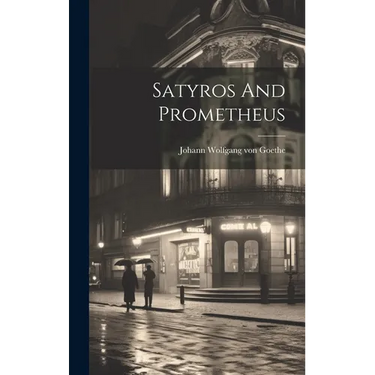 Satyros And Prometheus