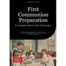 First Communion Preparation: A Complete Path to First Communion: The Essential Preparation Book for Boys and Girls - A Catholic Guide with Communion L