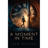 A Moment in Time