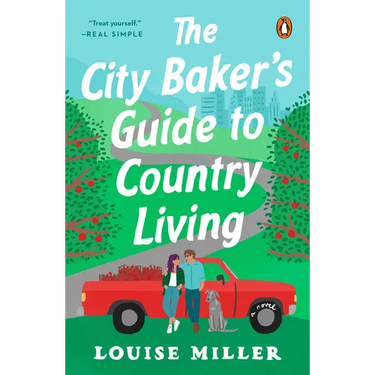The City Baker's Guide to Country Living