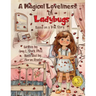 A Magical Loveliness of Ladybugs