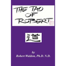 The Tao of Robert: Practical Wisdom for Everyday Living