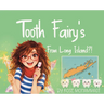 Tooth Fairy's From Long Island
