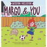 Mission: Inclusion Margo and You