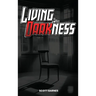 Living In Darkness