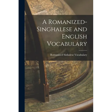 A Romanized-Singhalese and English Vocabulary