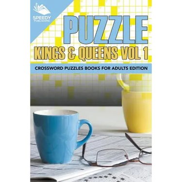 Puzzle Kings & Queens Vol 1: Crossword Puzzles Books For Adults Edition