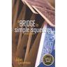 A Bridge to Simple Squeezes
