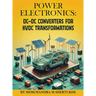 Power Electronics: DC-DC Converters for HVDC Transformations