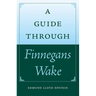 A Guide Through Finnegans Wake