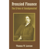 Frenzied Finance: The Crime of Amalgamated