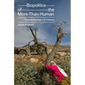 Biopolitics of the More-Than-Human: Forensic Ecologies of Violence