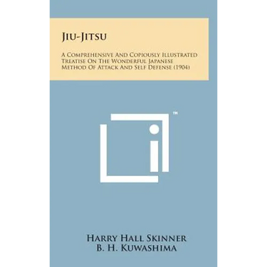 Jiu-Jitsu: A Comprehensive and Copiously Illustrated Treatise on the Wonderful Japanese Method of Attack and Self Defense (1904)