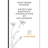 Shattered Wisdom: Unveiling Boethius' Consolation of Philosophy