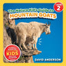 The Nature Kid's Guide to Mountain Goats: A Level 2 Reader for Curious Young Kids Who Love Mountain Goats!