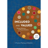Included and Valued - Large Print Edition: A Practical Theology of Disability