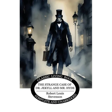 The Strange Case of Dr. Jekyll and Mr. Hyde