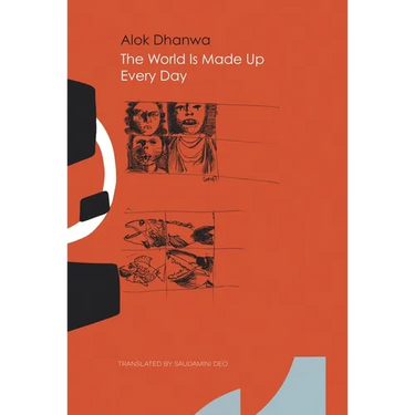 The World Is Made Up Every Day: Collected Poems