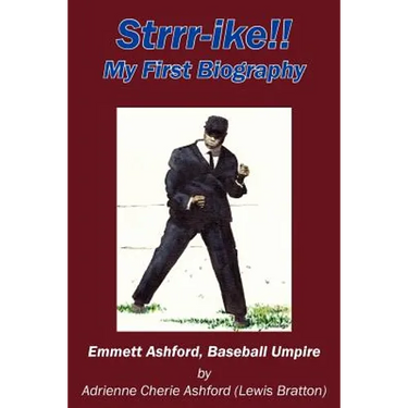 Strrr-Ike!! My First Biography: Emmett Ashford, Baseball Umpire