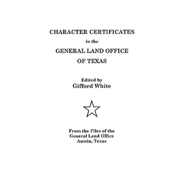 Character Certificates in the General Land Office of Texas