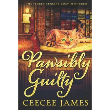 Pawsibly Guilty: The Secret Library Cozy Mysteries