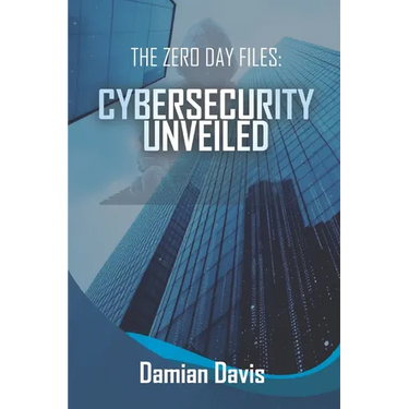 The Zero Day Files: Cybersecurity Unveiled
