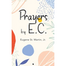 Prayers by E.C.