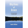 Rhythms of Grace: Life-Saving Disciplines for Spiritual Leaders