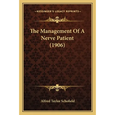 The Management Of A Nerve Patient (1906)