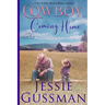 Cowboy Coming Home Large Print Edition: Coming Home to North Dakota Book Two
