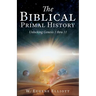 The Biblical Primal History: Unlocking Genesis 1 thru 11