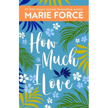 How Much I Love
