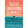 Twelve Unending Summers: Memoir of an Immigrant Child